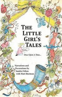 The Little Girl's Tales: Love, Hope and Growth 1