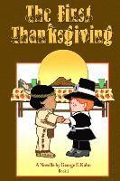 bokomslag The First Thanksgiving: A Novella by George F. Kohn