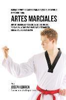 Correa (Nutricionista Deportivo Certific - Barras de Proteina Caseras para Acelerar el Desarrollo de Musculo para Artes Marciales: Aumente naturalmente el crecimiento de musculo y disminuya la, Häftad