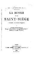 bokomslag La Russie et le Saint-Siège, études diplomatiques