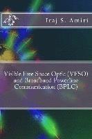 bokomslag Visible Free Space Optic (VFSO) and Broadband Powerline Communication (BPLC)