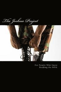 bokomslag The Joshua Project: For People Who Enjoy Reading the Bible