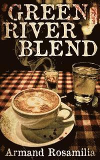 Green River Blend 1