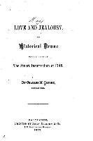 bokomslag Love and Jealousy, An Historical Drama of the Days of the Stuart Insurrection of 1745