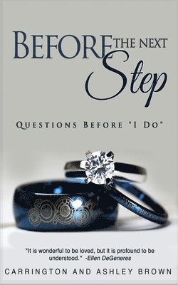Before the Next Step: Questions Before 'I Do' 1