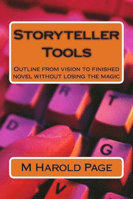 bokomslag Storyteller Tools: Outline from vision to finished novel without losing the magic