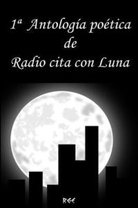 bokomslag 1a Antología Poética de Radio Cita Con Luna