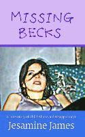 Missing Becks: A True Story of Child Abuse and Disappearance 1