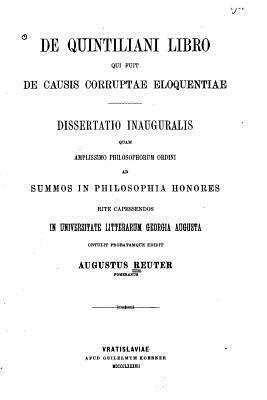 De Quintiliani libro qui fuit De causis corruptae eloquentiae 1