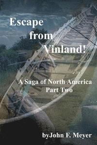 bokomslag Escape from Vinland: A Saga of North america - Part Two