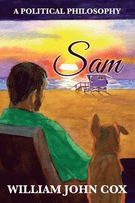 Sam: A Political Philosophy 1