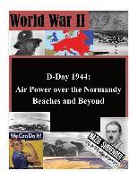 bokomslag D-Day 1944: Air Power over the Normandy Beaches and Beyond