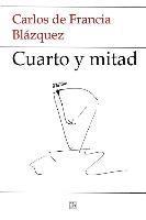 Carlos De Francia Blazquez, Servando Gotor - Cuarto y mitad, Häftad