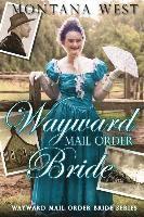 bokomslag Wayward Mail Order Bride