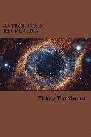 bokomslag Astronomia Recreativa