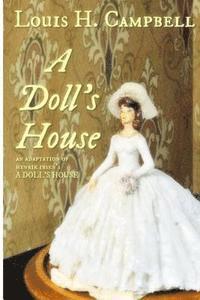 bokomslag A Doll's House: An adaptation of Henrick Ibsen's work