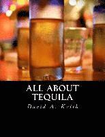 All About Tequila 1
