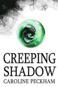 Caroline Peckham - Creeping Shadow, Häftad