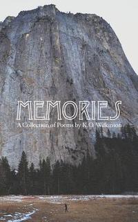 bokomslag Memories: a collection of poems by K.O. Wilkinson