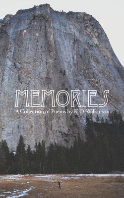 bokomslag Memories: a collection of poems by K.O. Wilkinson