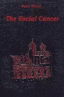 The Social Cancer