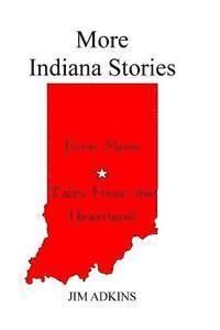 bokomslag More Indiana Stories: Stories from the Heartland