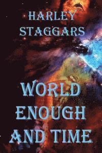 World Enough and Time 1