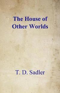 The House of Other Worlds 1