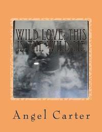 Wild love: This is the wild me: Out of the mind of madness book 11 1