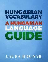 Hungarian Vocabulary: A Hungarian Language Guide 1