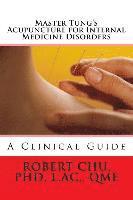 bokomslag Master Tung's Acupuncture for Internal Medicine Disorders