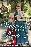 Montana West, Sky Holt - Wayward Mail Order Bride 2, Häftad