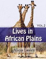 Lives in African Plains: Adult Coloring book Vol.2: African Wildlives coloring book 1