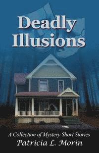 Deadly Illusions 1