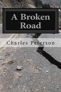 bokomslag A Broken Road: My Path to Redemption