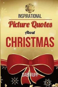bokomslag Christmas Quotes: Inspirational Picture Quotes about Christmas