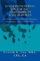 bokomslag Understanding Financial Statements and Reports: For Accountants, Business Owners, Investors, and Stakeholders