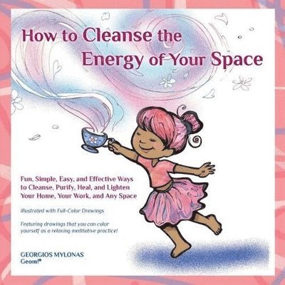 How to Cleanse the Energy of your Space 1