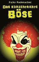 Falko Rademacher - Das konzentrierte Böse, Häftad