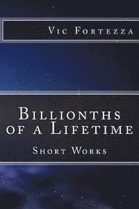 bokomslag Billionths of a Lifetime: Short Works