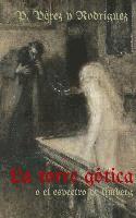 La torre gotica o el espectro de Limberg: Novela histórica del s.XIV 1