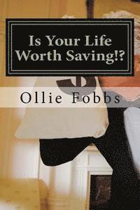 bokomslag Is Your Life Worth Saving!?: Can your Life be saved?