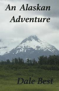 bokomslag An Alaskan Adventure