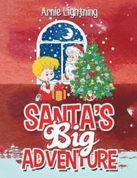 bokomslag Santa's Big Adventure: Christmas Stories, Christmas Jokes, Games, Activities, and a Christmas Coloring Book!