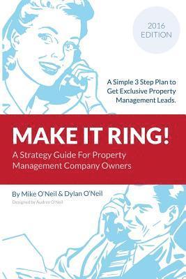 bokomslag Make it Ring: A Simple 3 Step Plan To Get Exclusive Property Management Leads