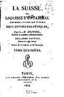 La Suisse, ou, Esquisse d'un tableau historique, pittoresque et moral, des cantons helvétiques - Tome IV 1