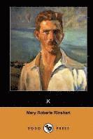 Mary Roberts Rinehart - K, Häftad