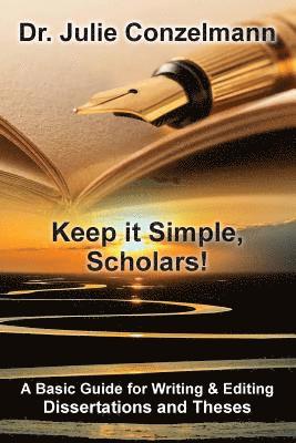 Keep it Simple, Scholars! 1