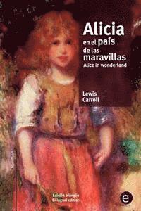 bokomslag Alicia en el país de las maravillas/Alice in wonderland: edición bilingüe/bilingual edition