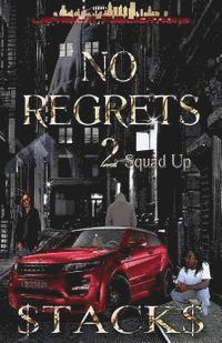 No Regrets 2: Squad Up 1